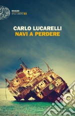 Navi a perdere libro