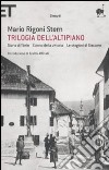 Trilogia dell'altipiano: Storia di Tönle-L'anno della vittoria-Le stagioni di Giacomo libro