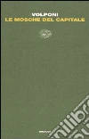 Le Mosche del capitale libro di Volponi Paolo