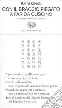 Con il braccio piegato a far da cuscino. Testo cinese a fronte libro