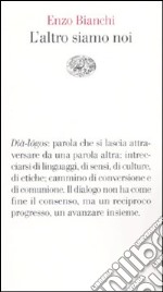 L'altro siamo noi libro