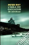 L'isola dei cacciatori d'uccelli libro