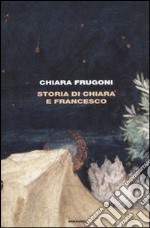 Storia di Chiara e Francesco libro