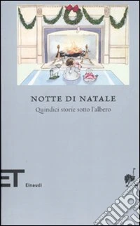 Notte di Natale. Quindici storie sotto l'albero libro