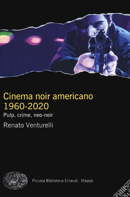 Cinema noir americano 1960-2020. Pulp, crime, neo-noir