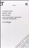 Il giovane Holden-Franny e Zooey-Nove racconti-Alzate l'architrave, carpentieri e Seymour. Introduzione libro di Salinger J. D.