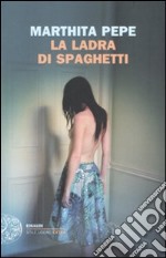 La Ladra di spaghetti libro