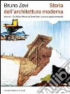 Storia dell'architettura moderna. Ediz. illustrata. Vol. 1: Da William Morris ad Alvar Aalto: la ricerca spazio-temporale libro