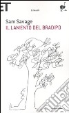 Il lamento del bradipo libro di Savage Sam