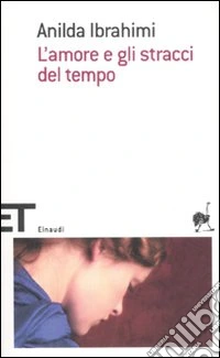 L'amore e gli stracci del tempo