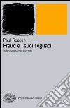 Freud e i suoi seguaci libro di Roazen Paul