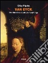Van Eyck. I fondatori della pittura fiamminga. Ediz. illustrata libro di Pächt Otto Crivello F. (cur.)