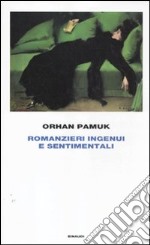 Romanzieri ingenui e sentimentali libro