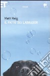 Il patto dei Labrador libro