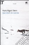 Racconti di caccia libro