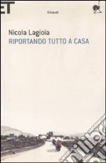 Riportando tutto a casa libro