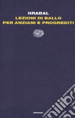 Lezioni di ballo per anziani e progrediti libro