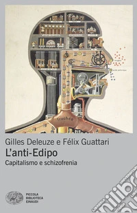 L'anti-Edipo. Capitalismo e schizofrenia. Nuova ediz. libro
