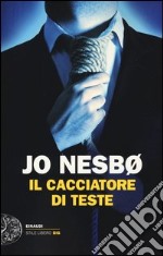 Il cacciatore di teste libro usato