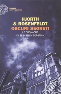 Oscuri segreti. Le cronache di Sebastian Bergman libro
