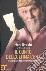 Il conto dell'ultima cena. Il cibo, lo spirito e l'umorismo ebraico libro