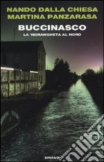 Buccinasco. La 'ndrangheta al nord libro