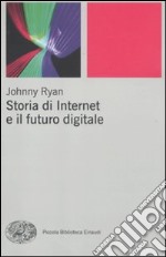 Storia di internet e il futuro digitale