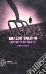 Gotico rurale 2000-2012 libro