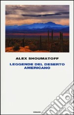 Leggende del deserto americano libro