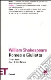 Romeo e Giulietta. Testo inglese a fronte libro