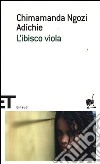 L'ibisco viola libro