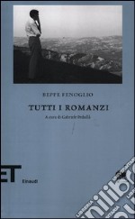 Tutti i romanzi libro