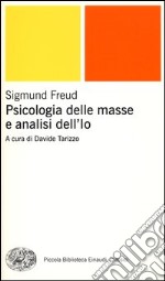 Psicologia delle masse e analisi dell'Io libro