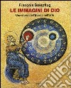 Le immagini di Dio. Una storia dell'eterno nell'arte. Ediz. illustrata libro di Boespflug François