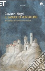 Il sangue di Montalcino. Una indagine del commissario Cosulich libro