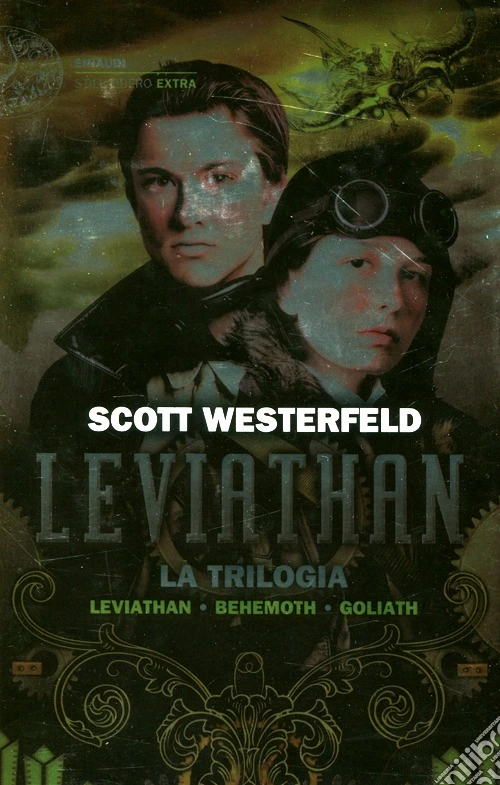 Leviathan. La trilogia: Leviathan-Behemoth-Goliath