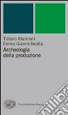 Archeologia della produzione libro