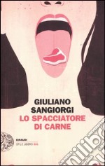 Lo spacciatore di carne libro