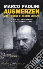 Ausmerzen. Vite indegne di essere vissute. Con DVD libro