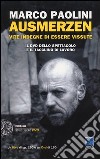 Ausmerzen. Vite indegne di essere vissute. Con DVD libro