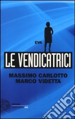 Eva. Le vendicatrici libro