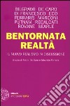 Bentornata realtà. Il nuovo realismo in discussione libro