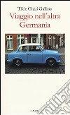 Viaggio nell'altra Germania libro