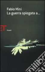 La guerra spiegata a... libro