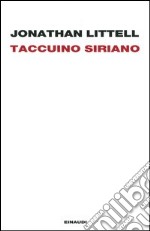 Taccuino siriano (16 gennaio-2 febbraio 2012) libro