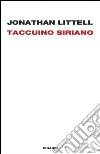 Taccuino siriano (16 gennaio-2 febbraio 2012) libro