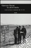 Le altre Gladio. La lotta segreta anticomunista in Italia. 1943-1991 libro di Pacini Giacomo