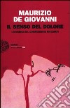 Il senso del dolore. L'inverno del commissario Ricciardi libro