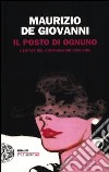 Il posto di ognuno. L'estate del commissario Ricciardi libro di De Giovanni Maurizio