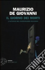 Il giorno dei morti. L'autunno del commissario Ricciardi